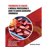 Thrombosis in Cancer: A Medical Professional's Guide to Cancer Associated Thrombosis