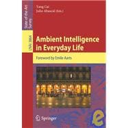 Ambient Intelligence in Everyday Life