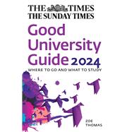 The Times Good University Guide 2024 Where to go and what to study