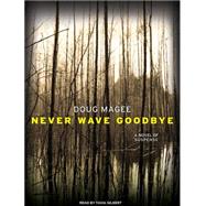 Never Wave Goodbye