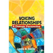 Voicing Relationships : A Dialogic Perspective