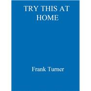 Try This At Home: Adventures in songwriting