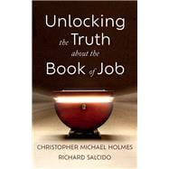 Unlocking the Truth about the Book of Job