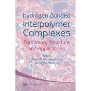 Hydrogen-Bonded Interpolymer Complexes: Formation, Structure and Applications