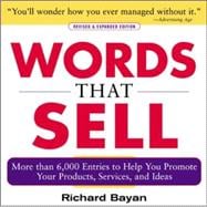 Words that Sell, Revised and Expanded Edition The Thesaurus to Help You Promote Your Products, Services, and Ideas