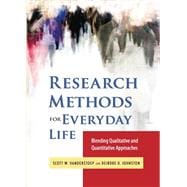 Research Methods for Everyday Life + SPSS Essentials: Blending Qualitative and Quantitative Approaches / Managing and Analyzing Social Sciences Data