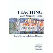 Teaching with Student Texts