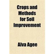 Crops and Methods for Soil Improvement,9781153777858