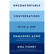 Uncomfortable Conversations with a Jew