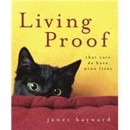 Living Proof That cats do have nine lives