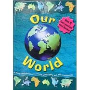 Our World: A First Introduction to World Geography and the Continents