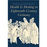 Health & Healing in Eighteenth-Century Germany