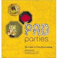 Pad Parties The Guide to Ultra-Entertaining