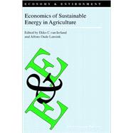 Economics of Sustainable Energy in Agriculture