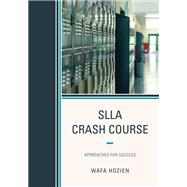 SLLA Crash Course Approaches for Success