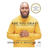 Are You Okay? A Mental Health & Well-Being Check-in & Conversation