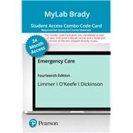 MyLab BRADY with Pearson eText -- Combo Access Card -- for Emergency Care,