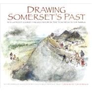 Drawing the Past An Illustrated Journey through History by Time Team Artist Victor Ambrus