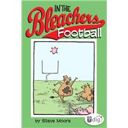In the Bleachers: Football