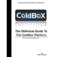 The Definitive Guide to the Coldbox Platform