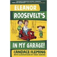 Eleanor Roosevelt's in My Garage!