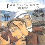 Parables and Miracles of Jesus