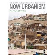 Now Urbanism: The Future City is Here