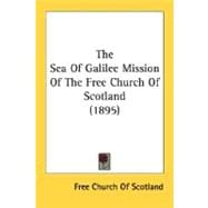The Sea Of Galilee Mission Of The Free Church Of Scotland