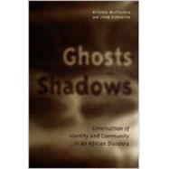 Ghosts and Shadows