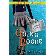 Going Rogue: An Also Known As novel