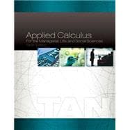 Applied Calculus for the Managerial, Life, and Social Sciences,9781305657861