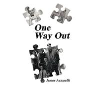 One Way Out : The Story of a Baby Boomer Chasing His American Dream