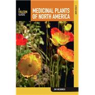 Medicinal Plants of North America: A Field Guide