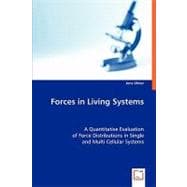 Forces in Living Systems