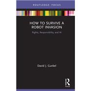 How to Survive a Robot Invasion
