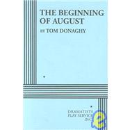 The Beginning of August - Acting Edition