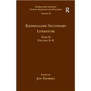 Volume 18, Tome II: Kierkegaard Secondary Literature