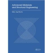 Advanced Materials and Structural Engineering: Proceedings of the International Conference on Advanced Materials and Engineering Structural Technology (ICAMEST 2015), April 25-26, 2015, Qingdao, China