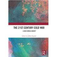 The 21st Century Cold War