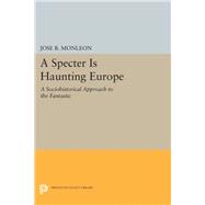 A Specter Is Haunting Europe