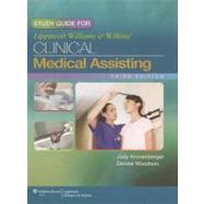 Study Guide for Lippincott Williams & Wilkins' Clinical Medical Assisting, Third Edition