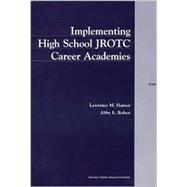 Implementing High School Jrotc Career Academies