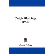 Pulpit Gleanings