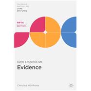 Core Statutes on Evidence