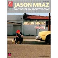 Jason Mraz - Waiting for My Rocket to Come