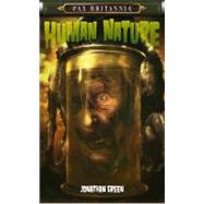 Human Nature : Pax Britannia Series