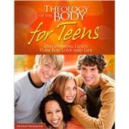 Theology of the Body for Teens Student Workbook : Discovering God's Plan for Love and Life