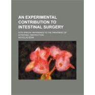 An Experimental Contribution to Intestinal Surgery
