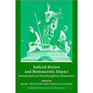 Judicial Review and Bureaucratic Impact: International and Interdisciplinary Perspectives