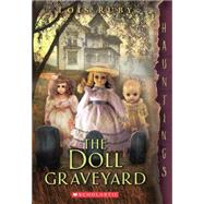 The Doll Graveyard (a Hauntings novel)
